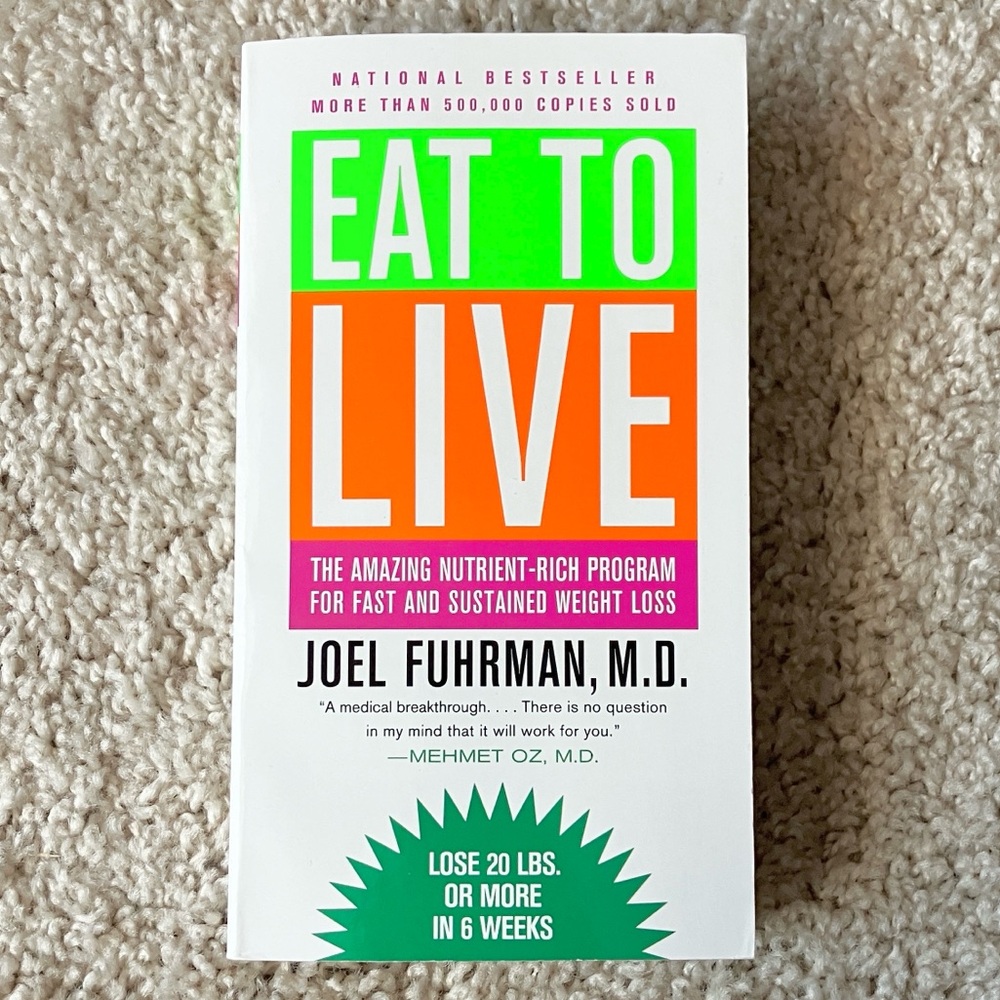 Eat to Live by Joel Fuhrman Paperback Book
